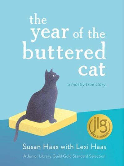 Cover for Susan Haas · The Year of the Buttered Cat: A Mostly True Story (Paperback Book) (2024)