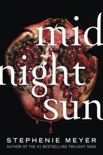 Midnight Sun - Stephenie Meyer - Boeken - Little, Brown Books for Young Readers - 9780316629454 - 1 februari 2022