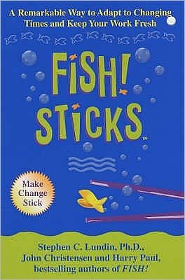 Fish! Sticks - Stephen C. Lundin - Livros - Hodder & Stoughton - 9780340826454 - 1 de setembro de 2003