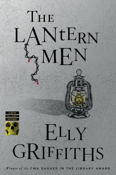 Cover for Elly Griffiths · The Lantern Men: A Mystery - Ruth Galloway Mysteries (Paperback Book) (2021)