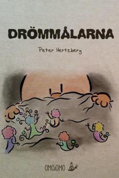 Drömmålarna - Peter Hertzberg - Kirjat - Blurb - 9780368761454 - torstai 25. huhtikuuta 2024