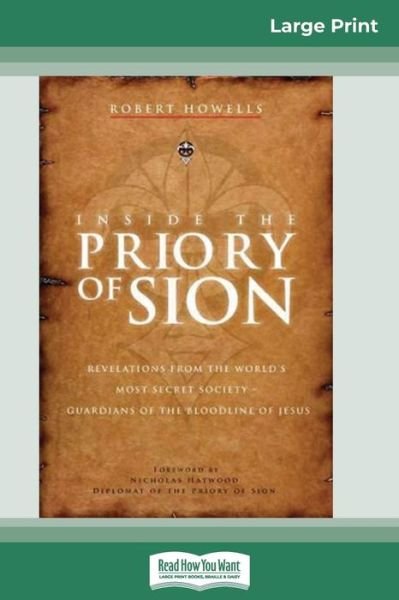 Cover for Robert Howells · Inside the Priory of Sion : Revelations from the World's Most Secret Society - Guardians of the Bloodline of Jesus (Pocketbok) (2016)