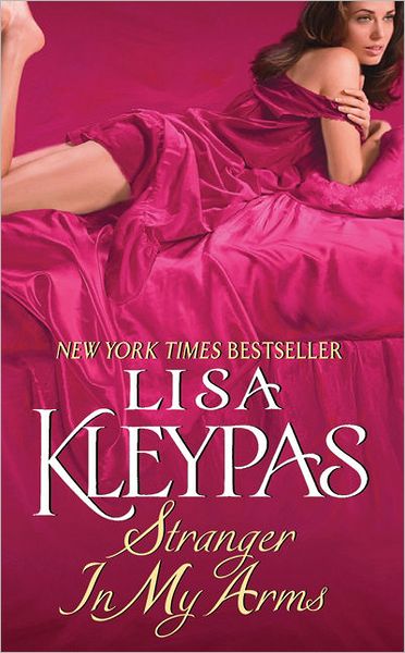 Stranger in My Arms - Lisa Kleypas - Books - HarperCollins Publishers Inc - 9780380781454 - February 22, 2011