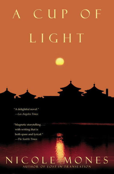 Cover for Nicole Mones · A Cup of Light (Paperback Book) (2003)