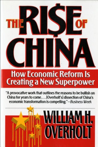 The Rise of China: How Economic Reform is Creating a New Superpower - William H. Overholt - Books - WW Norton & Co - 9780393312454 - November 17, 1994