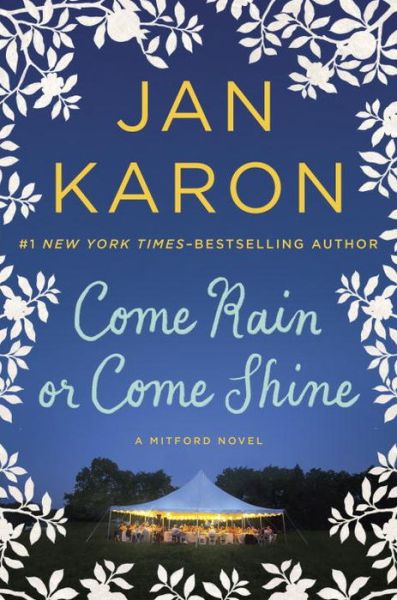 Cover for Jan Karon · Come Rain or Come Shine (Hardcover Book) (2015)