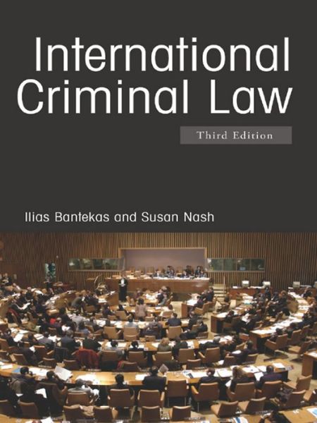 Cover for Bantekas, Ilias (Brunel University, Bristol, UK) · International Criminal Law (Paperback Book) (2007)