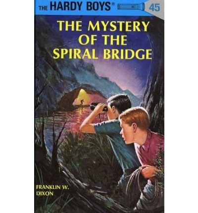 Cover for Franklin W. Dixon · Hardy Boys 45: the Mystery of the Spiral Bridge - The Hardy Boys (Inbunden Bok) [1st edition] (1965)