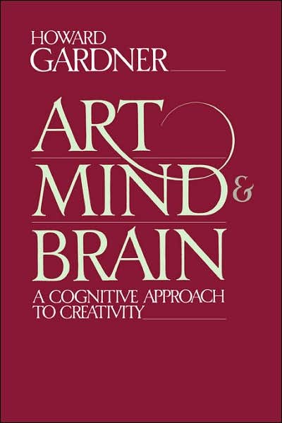 Cover for Howard E. Gardner · Art, Mind, and Brain: a Cognitive Approach to Creativity (Paperback Bog) [Reprint edition] (1984)