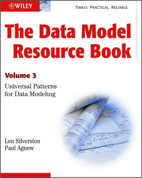 Cover for Len Silverston · The Data Model Resource Book: Volume 3: Universal Patterns for Data Modeling (Paperback Book) (2009)