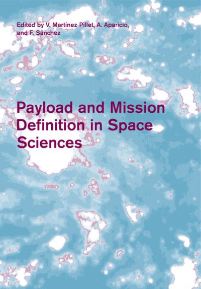 Cover for V Martinez Pillet · Payload and Mission Definition in Space Sciences (Paperback Book) (2011)