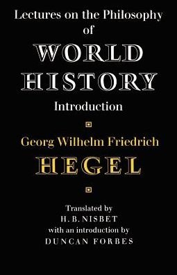 Cover for Georg Wilhelm Friedrich Hegel · Lectures on the Philosophy of World History - Cambridge Studies in the History and Theory of Politics (Paperback Bog) (1980)