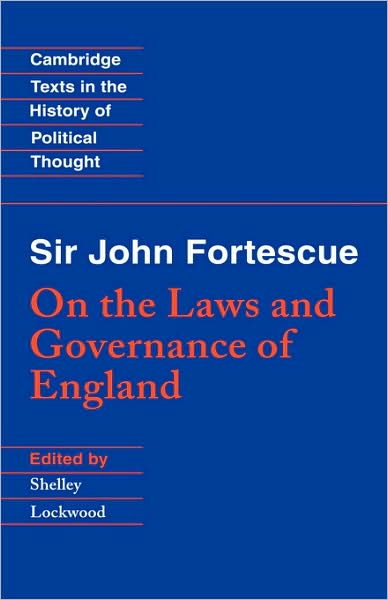 Cover for John Fortescue · Sir John Fortescue: On the Laws and Governance of England - Cambridge Texts in the History of Political Thought (Inbunden Bok) (1997)