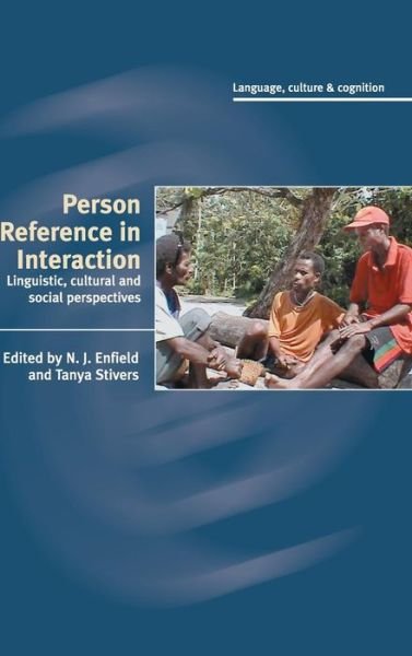 Cover for N J Enfield · Person Reference in Interaction: Linguistic, Cultural and Social Perspectives - Language Culture and Cognition (Innbunden bok) (2007)