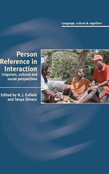 Cover for N J Enfield · Person Reference in Interaction: Linguistic, Cultural and Social Perspectives - Language Culture and Cognition (Gebundenes Buch) (2007)