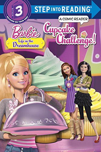 Cover for Mary Tillworth · Cupcake Challenge! (Barbie: Life in the Dreamhouse) (Step into Reading) (Pocketbok) (2015)