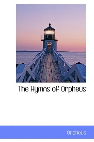 Cover for Orpheus · The Hymns of Orpheus (Inbunden Bok) (2009)