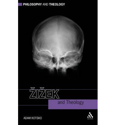 Cover for Adam Kotsko · Zizek and Theology - Philosophy and Theology (Taschenbuch) (2008)