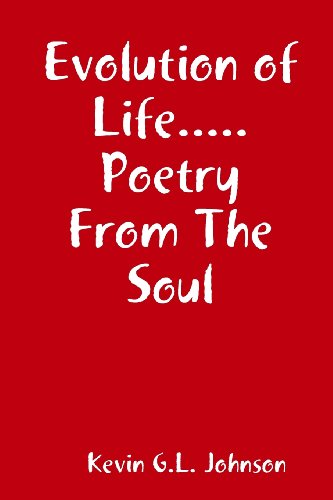 Cover for Kevin G. L. Johnson · Evolution of Life.....poetry from the Soul (Paperback Book) (2011)