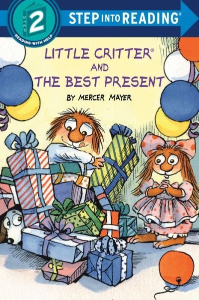 Cover for Mercer Mayer · Little Critter and the Best Present - Step into Reading (Hardcover Book) (2020)