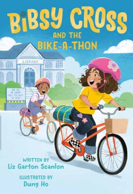 Liz Garton Scanlon · Bibsy Cross and the Bike-a-Thon (Hardcover bog) (2024)