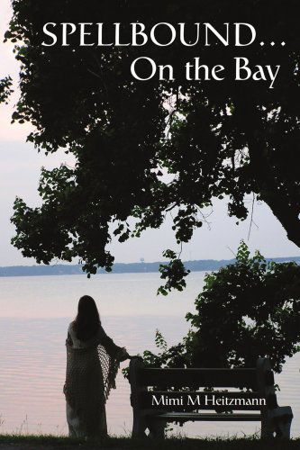 Cover for Mimi Heitzmann · Spellbound...on the Bay (Paperback Book) (2006)