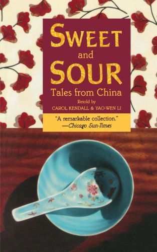 Cover for Carol Kendall · Sweet and Sour: Tales from China (Paperback Book) (2007)