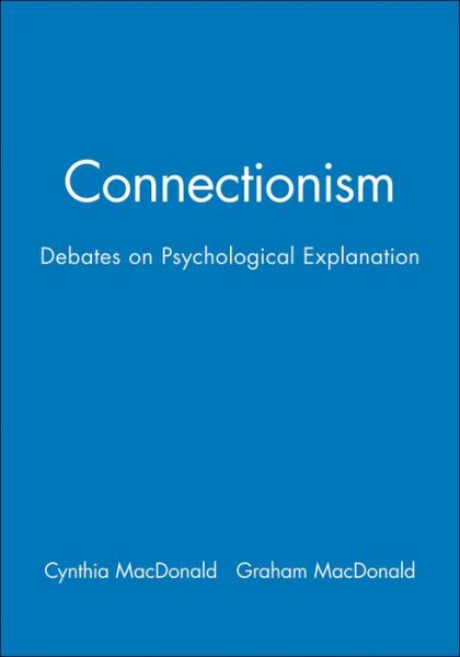 Cover for C MacDonald · Connectionism: Debates on Psychological Explanation, Volume 2 (Paperback Book) (1995)