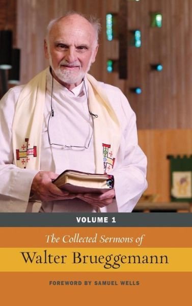 Cover for Walter Brueggemann · The Collected Sermons of Walter Brueggemann (Hardcover Book) (2011)
