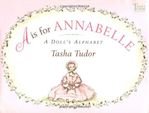 Cover for Tasha Tudor · A is for Annabelle (Hardcover Book) (2001)