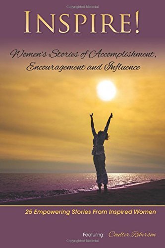 Cover for Coulter Roberson · Inspire: Women's Stories of Accomplishment, Encouragement and Influence (Pocketbok) (2014)