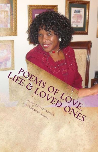 Cover for Mavis ThePathWriter · POEMS of Love, Life &amp; Loved Ones (Paperback Book) (2017)