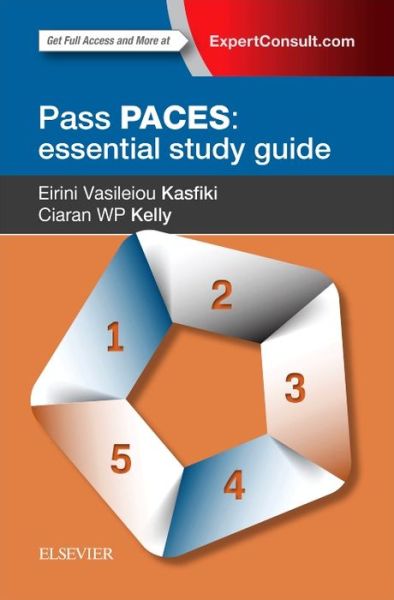 Cover for Kasfiki, Eirini V., MBChB, MRCP (UK), PGDipME, FHEA (Specialist Registrar in Acute Internal Medicine, Yorkshire and Humber Deanery) · Pass PACES: Essential Study Guide (Paperback Book) (2016)