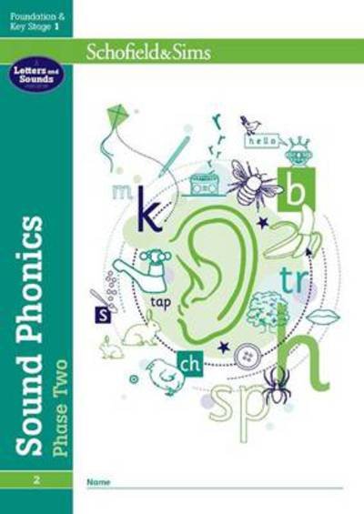 Cover for Schofield &amp; Sims · Sound Phonics Phase Two: EYFS/KS1, Ages 4-6 (Taschenbuch) (2010)