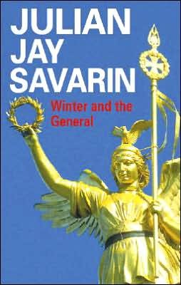 Cover for Julian Jay Savarin · Winter and the General (Hardcover Book) [Large type / large print edition] (2008)