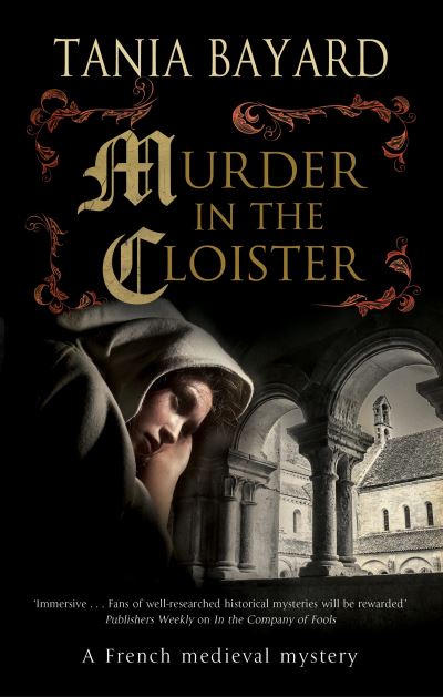 Murder in the Cloister - A Christine de Pizan Mystery - Tania Bayard - Livros - Canongate Books - 9780727889454 - 29 de janeiro de 2021