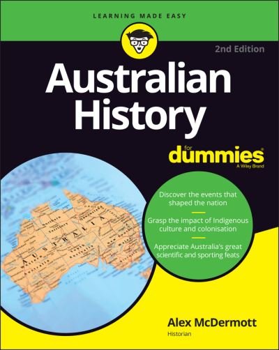 Cover for McDermott, Alex (Historian and research scholar at La Trobe University, Victoria) · Australian History For Dummies (Paperback Book) (2022)