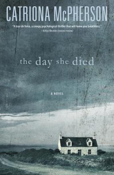 Cover for Catriona McPherson · The Day She Died (Paperback Book) (2014)