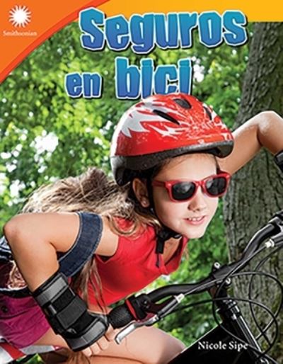 Cover for Nicole Sipe · Seguros en bici (Safe Cycling) (Paperback Book) (2020)