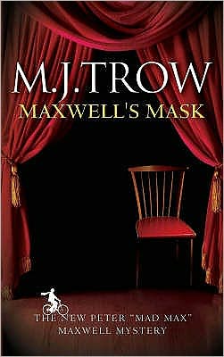 Cover for M. J. Trow · Maxwell's Mask - Peter Maxwell Mysteries (Paperback Book) [New edition] (2007)