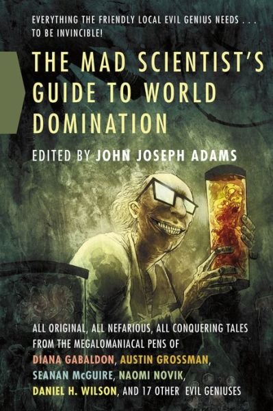 Cover for John Joseph Adams · The Mad Scientist's Guide to World Domination (Pocketbok) (2013)