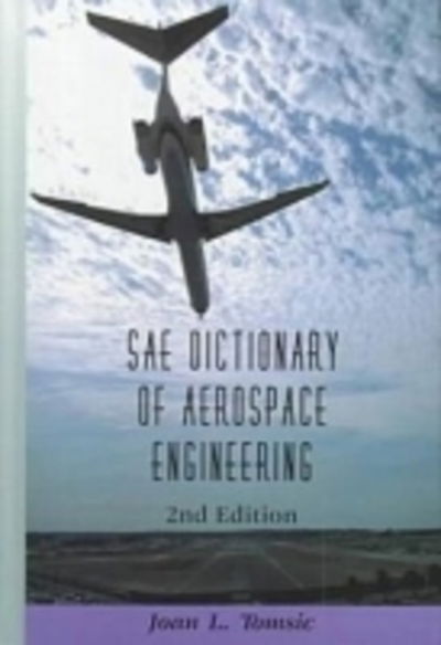 Cover for Joan Tomsic · SAE Dictionary of Aerospace Engineering - Premiere Series Books (Paperback Book) (1998)