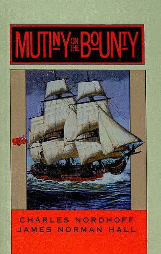 Mutiny on the Bounty (Back Bay Books) - James Norman Hall - Books - Perfection Learning - 9780780767454 - April 1, 1989