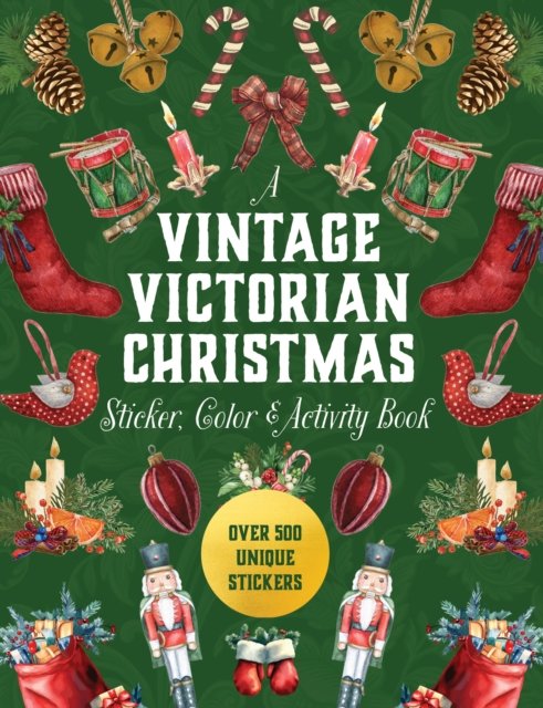Cover for Editors of Chartwell Books · A Vintage Victorian Christmas Sticker, Color &amp; Activity Book: Over 500 Unique Stickers (Gebundenes Buch) (2024)
