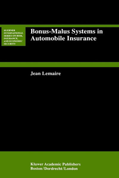 Cover for Jean Lemaire · Bonus-Malus Systems in Automobile Insurance - Huebner International Series on Risk, Insurance and Economic Security (Hardcover Book) [1995 edition] (1995)