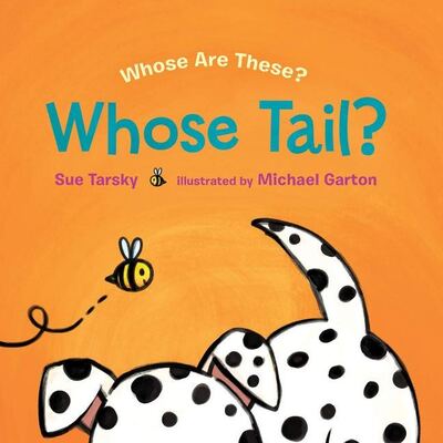 Cover for Sue Tarsky · Whose Tail? - Whose Are These? (Hardcover Book) (2019)