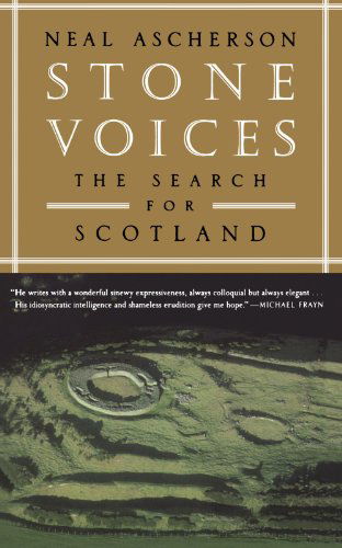 Cover for Neal Ascherson · Stone Voices: the Search for Scotland (Taschenbuch) [First edition] (2004)