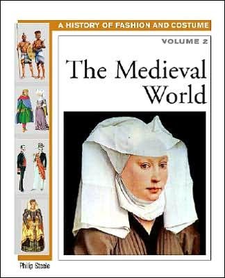 Cover for Philip Steele · The Medieval World Volume 1 - History of Fashion &amp; Costume (Innbunden bok) (2005)