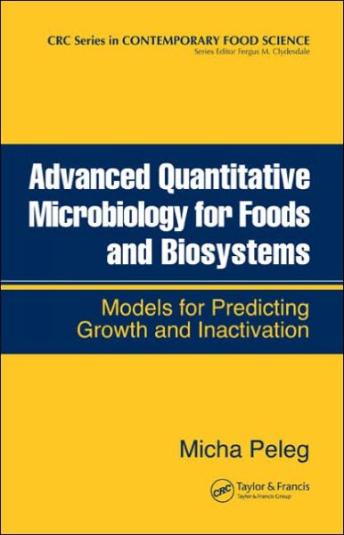 Cover for Micha Peleg · Advanced Quantitative Microbiology for Foods and Biosystems: Models for Predicting Growth and Inactivation (Hardcover Book) (2006)