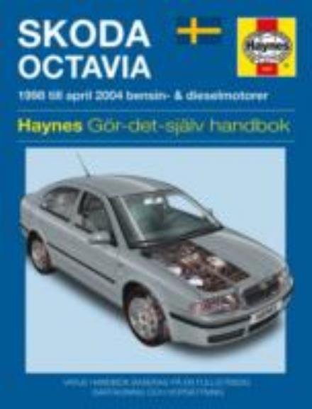 Skoda Octavia (1998 - 2004) Haynes Repair Manual (svenske utgava) - Haynes Publishing - Kirjat - Haynes Publishing Group - 9780857339454 - torstai 17. heinäkuuta 2014